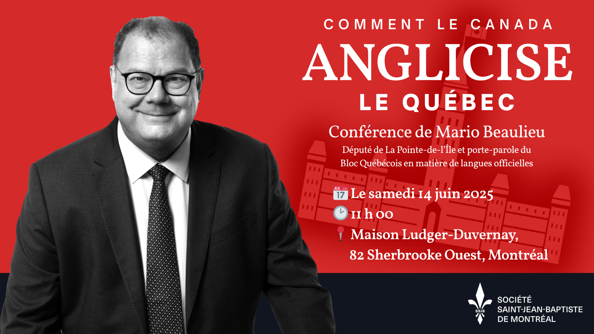 COMMENT LE CANADA ANGLICISE LE QUÉBEC - Conférence de Mario Beaulieu
