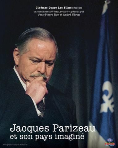 Diffusion - Jacques Parizeau et son pays imaginé