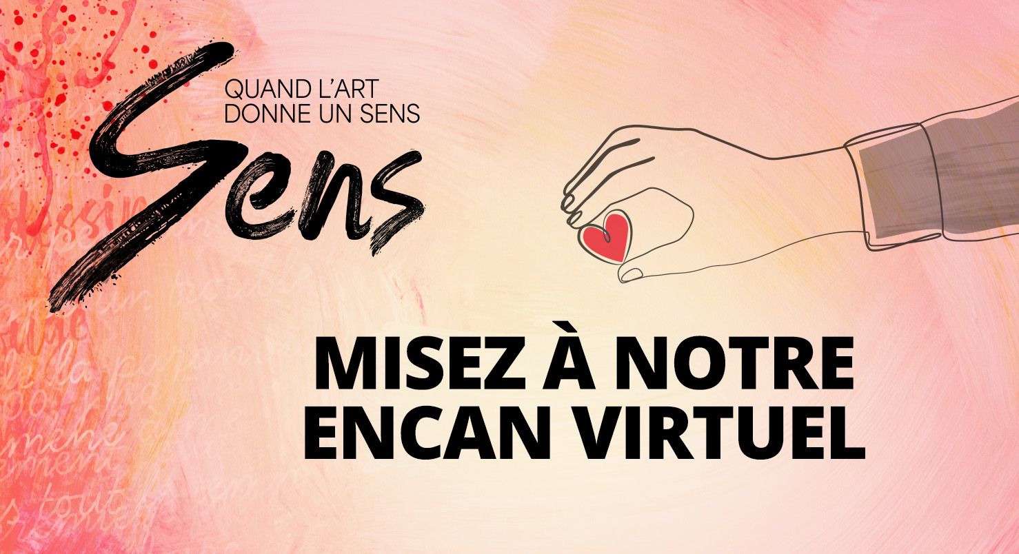 Encan virtuel SENS, Quand l'art donne un sens