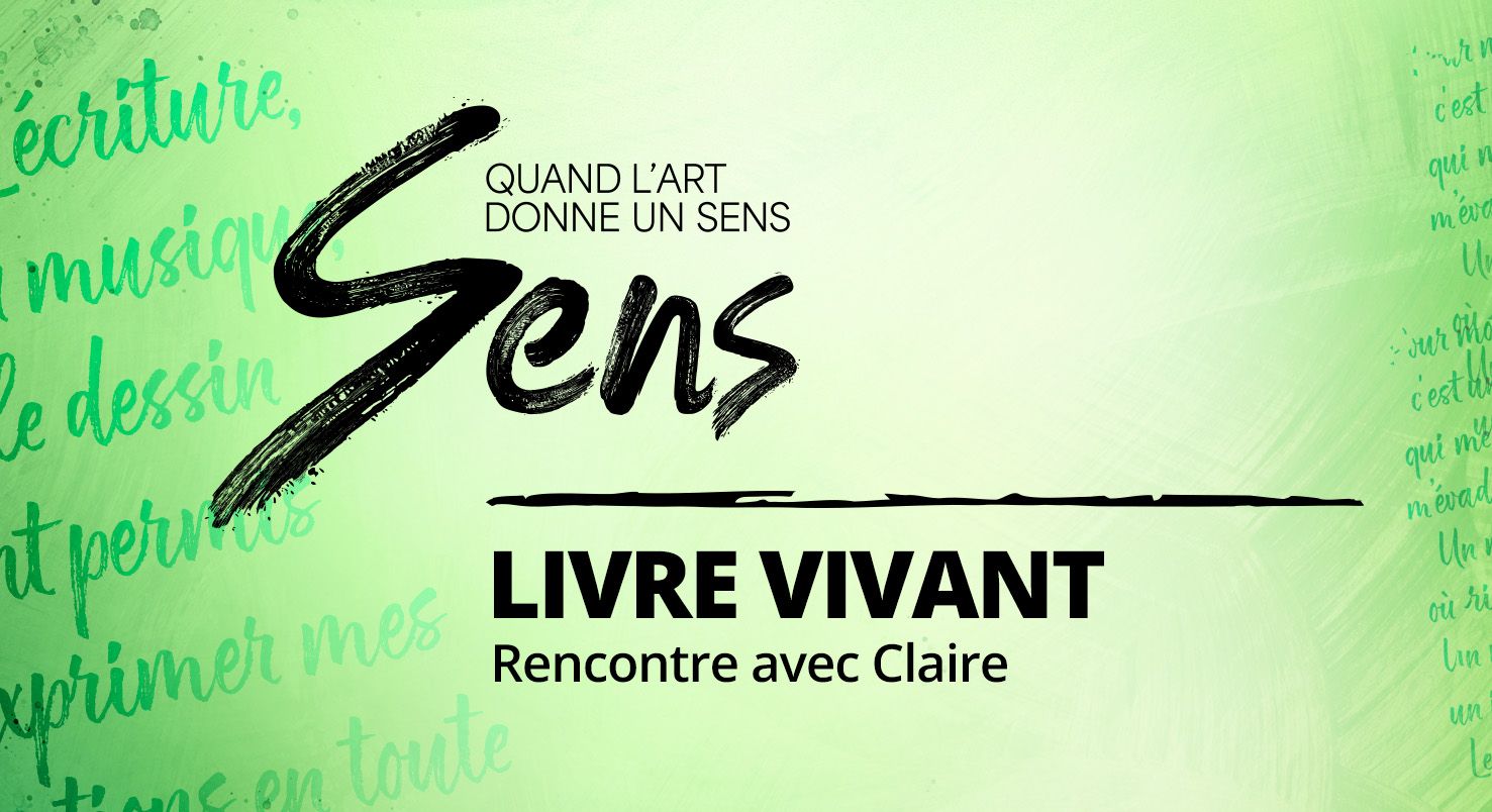 Livre vivant - Rencontre avec Claire