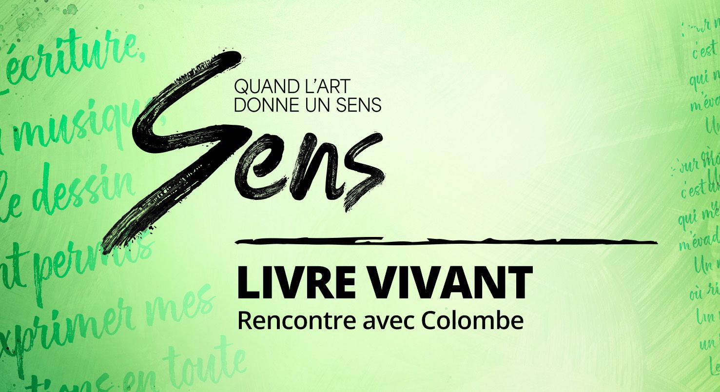 Livre vivant - Rencontre avec Colombe