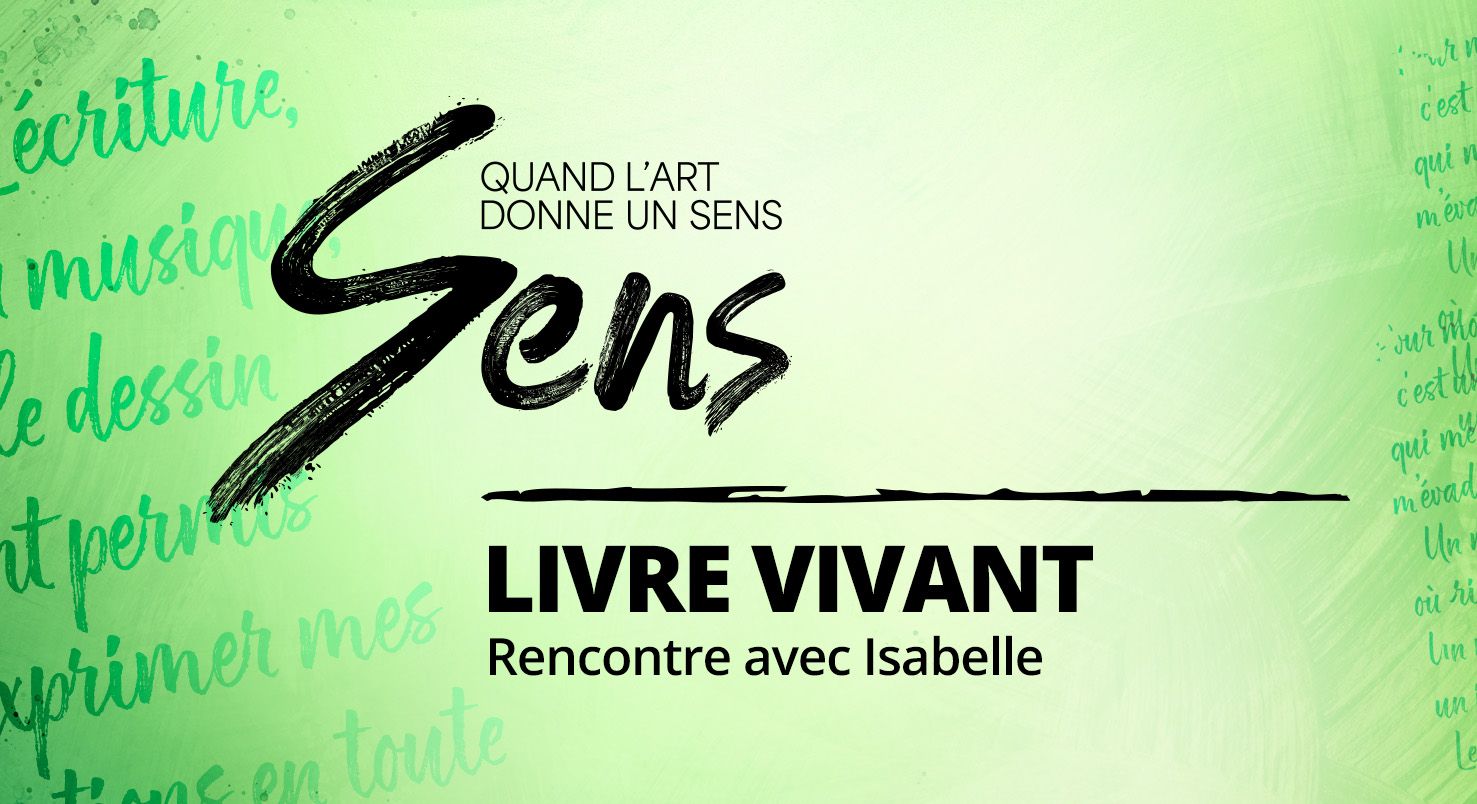 Livre vivant - Rencontre avec Isabelle