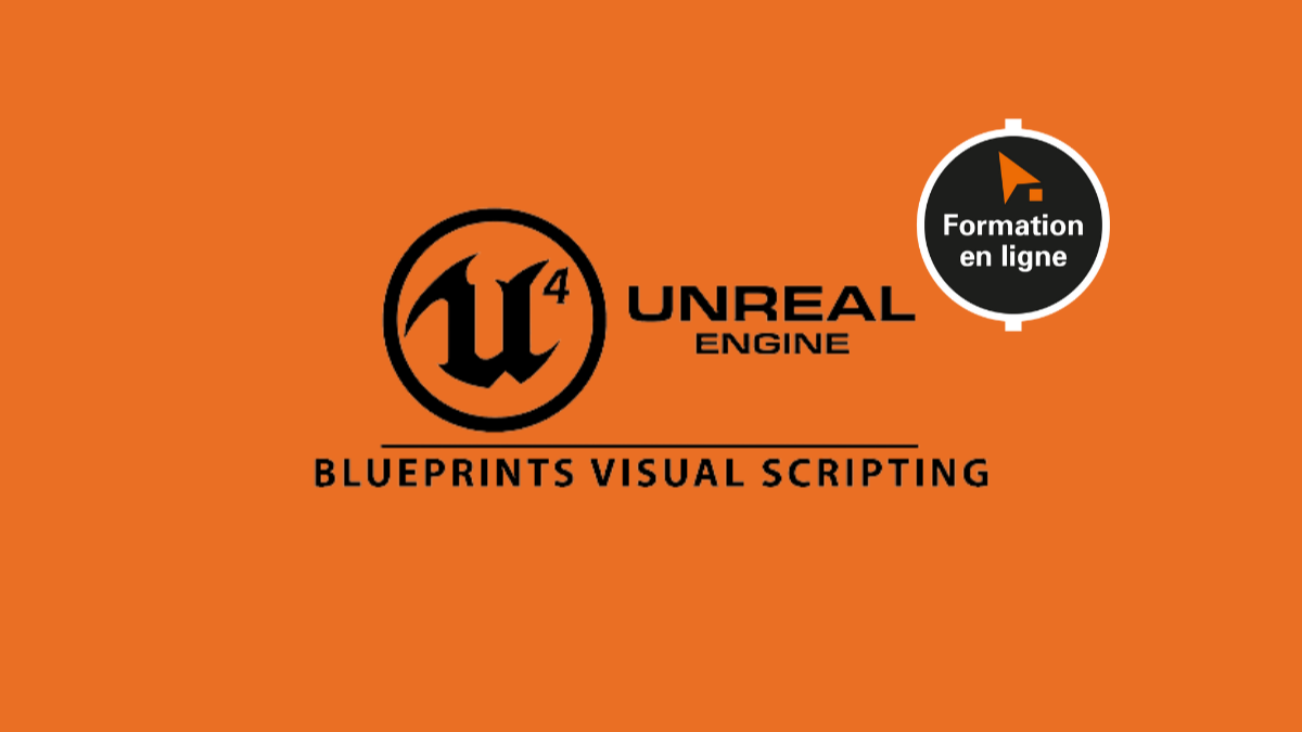 Unreal Engine et Blueprints Visual Scripting - Perfectionnement - A22