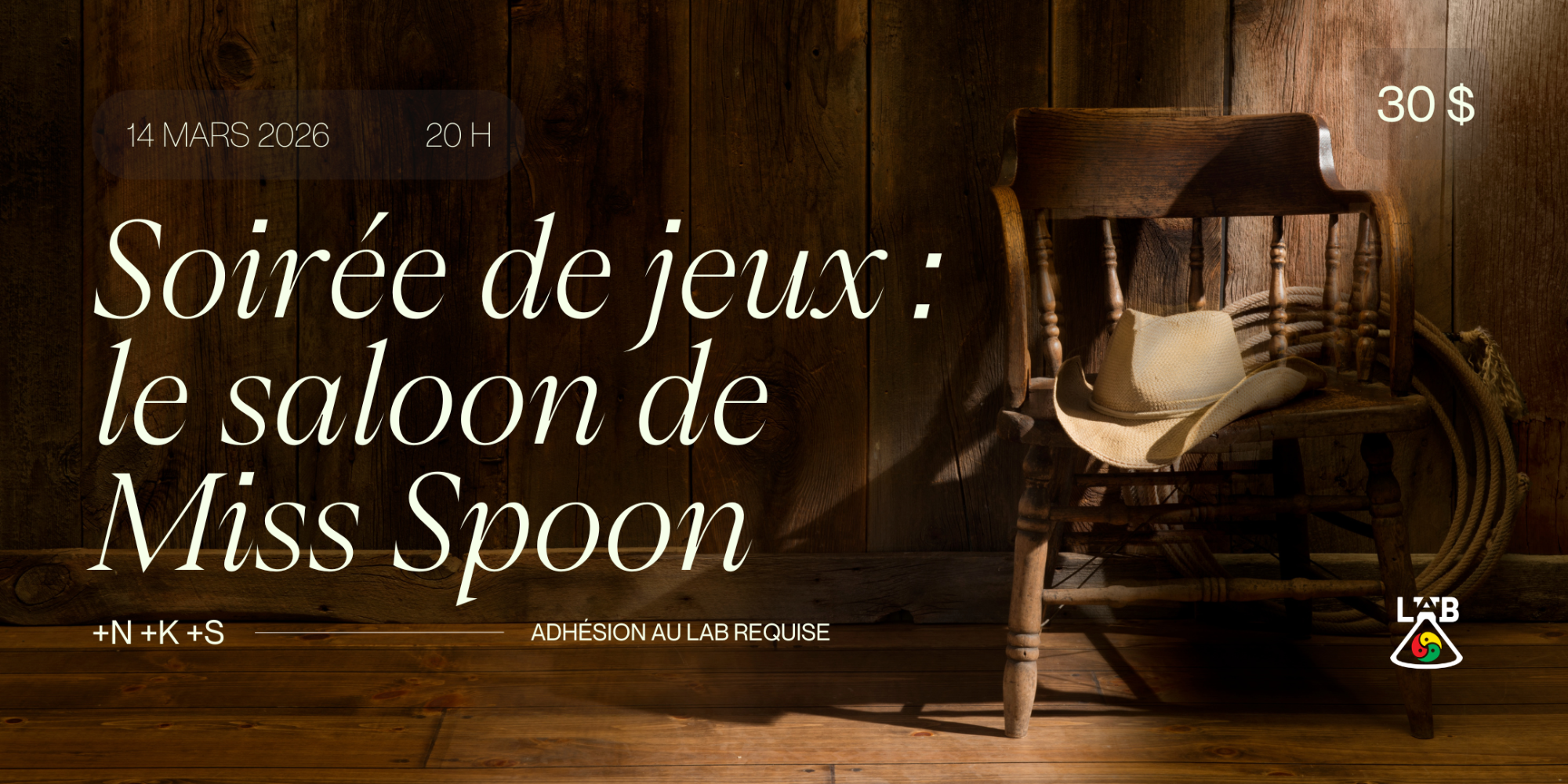 Soirée de jeux : le saloon de Miss Spoon +N +K +S