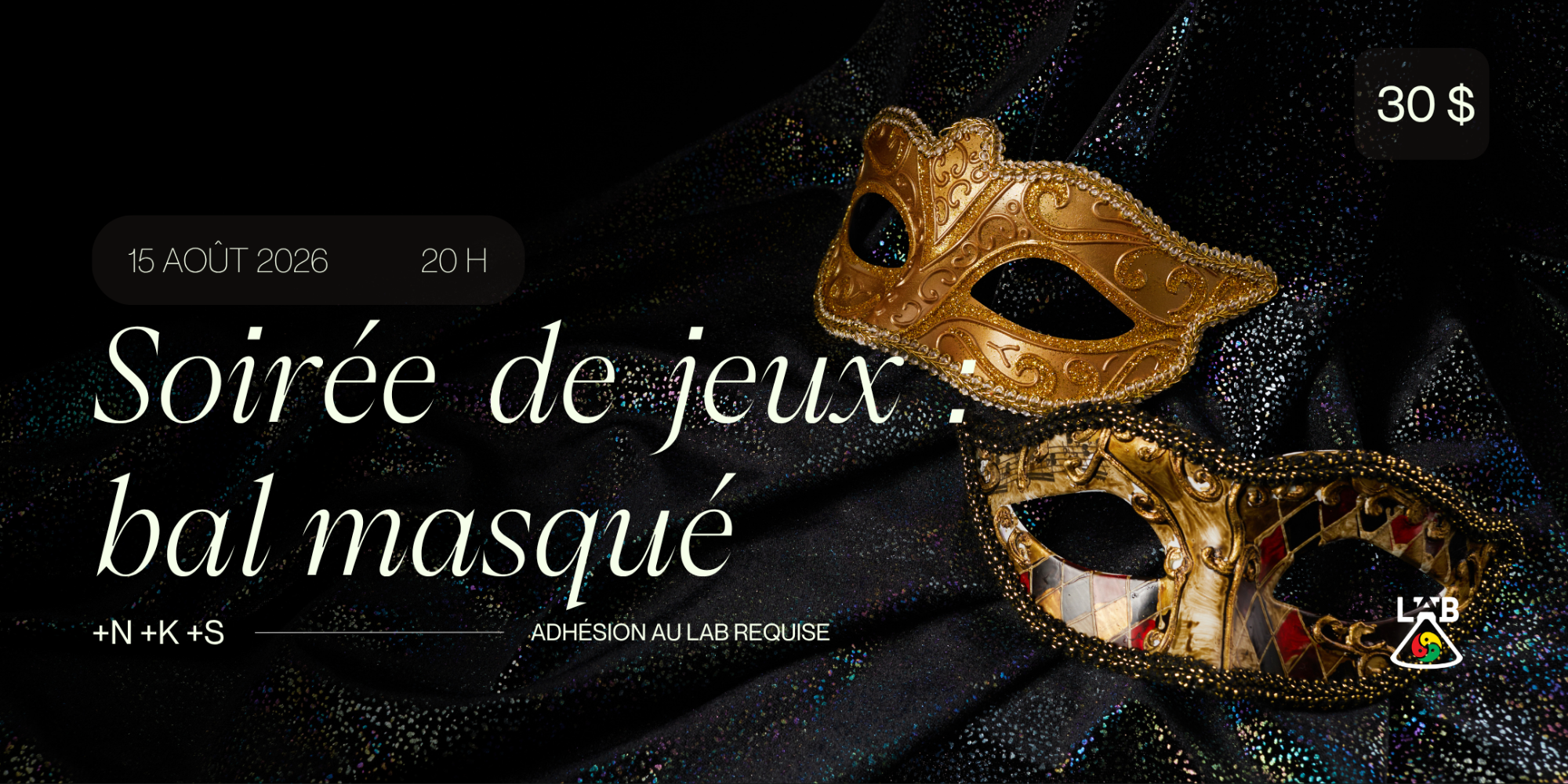 Soirée de jeux : bal masqué +N +K +S