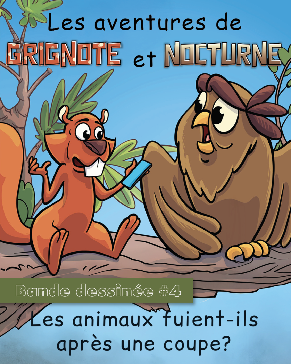 Bande dessinée 4 : Les animaux fuient-ils après une coupe ?