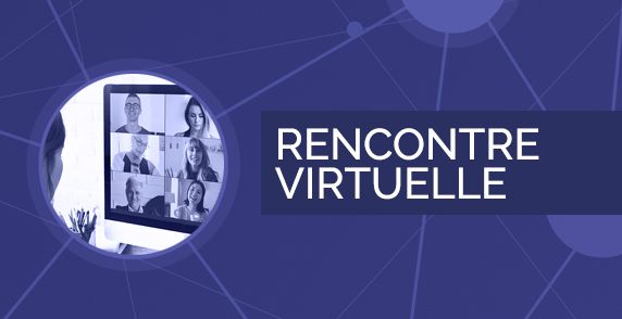 Rencontre virtuelle #1 - Rencontre de bienvenue et partage d'expérience