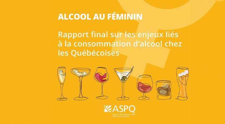 Rapport clé de l'ASPQ : Comprendre la consommation d'alcool chez les femmes au Québec