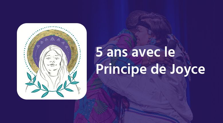 Cinq ans après l’adoption du Principe de Joyce : où en sommes-nous ?