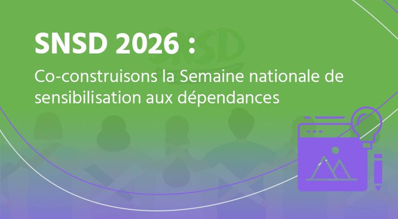 À vos agendas : Les dates de la Semaine nationale de sensibilisation aux dépendances 2026, dévoilées