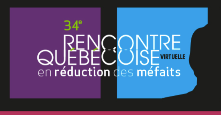 Appel d’inscription 34e Rencontre québécoise en réduction des méfaits