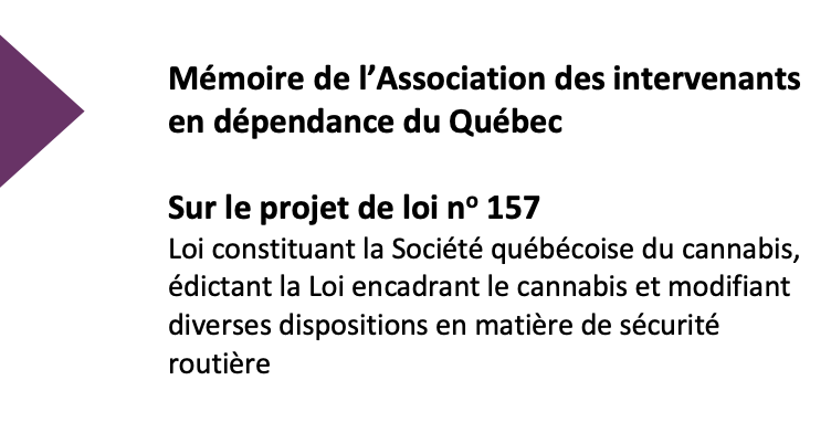 Mémoire de l’AIDQ sur le projet de loi no. 157 - Loi constituant la Société québécoise du cannabis, édictant la Loi encadrant le cannabis et modifiant diverses dispositions en matière de sécurité routière