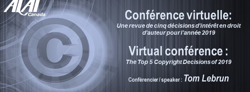 Conférence virtuelle -Une revue de cinq décisions d'intérêt en droit d'auteur pour l'année 2019