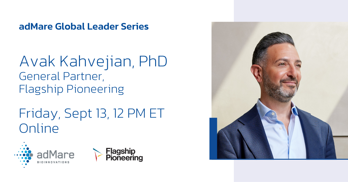 adMare Global Leader Series Featuring Dr. Avak Kahvejian: Entering the Age of Programmable Medicines Powered by Generative Algorithms