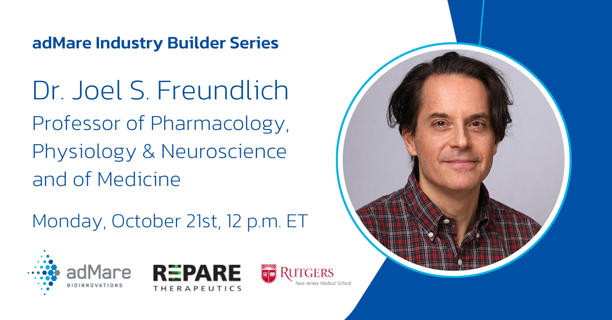 adMare Industry Builder Series webinar featuring Dr. Joel S. Freundlich: Engineering Platforms for Infectious Disease Research