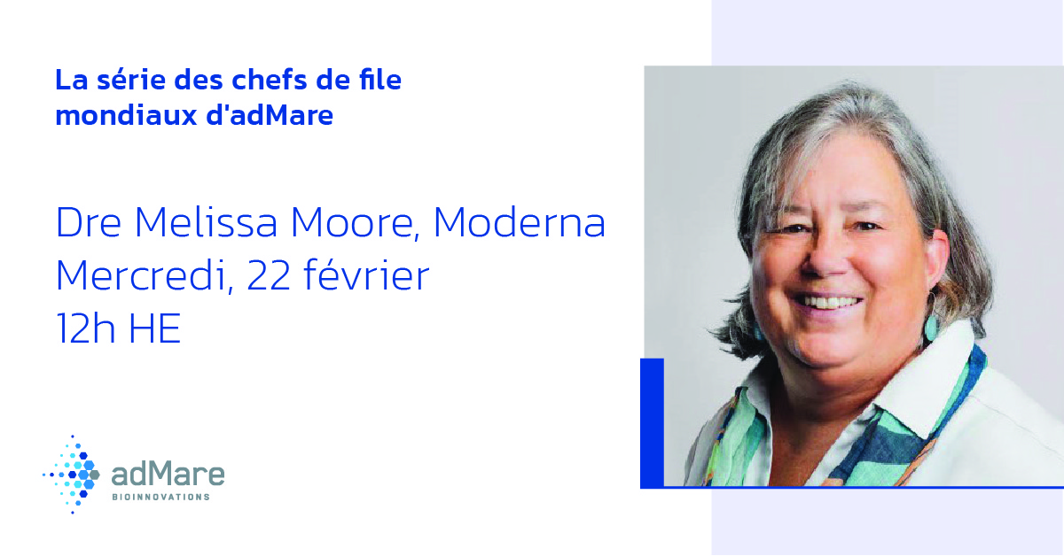 La série des chefs de file mondiaux d’adMare avec la Dre Melissa Moore: Écrire l'histoire avec l'ARNm