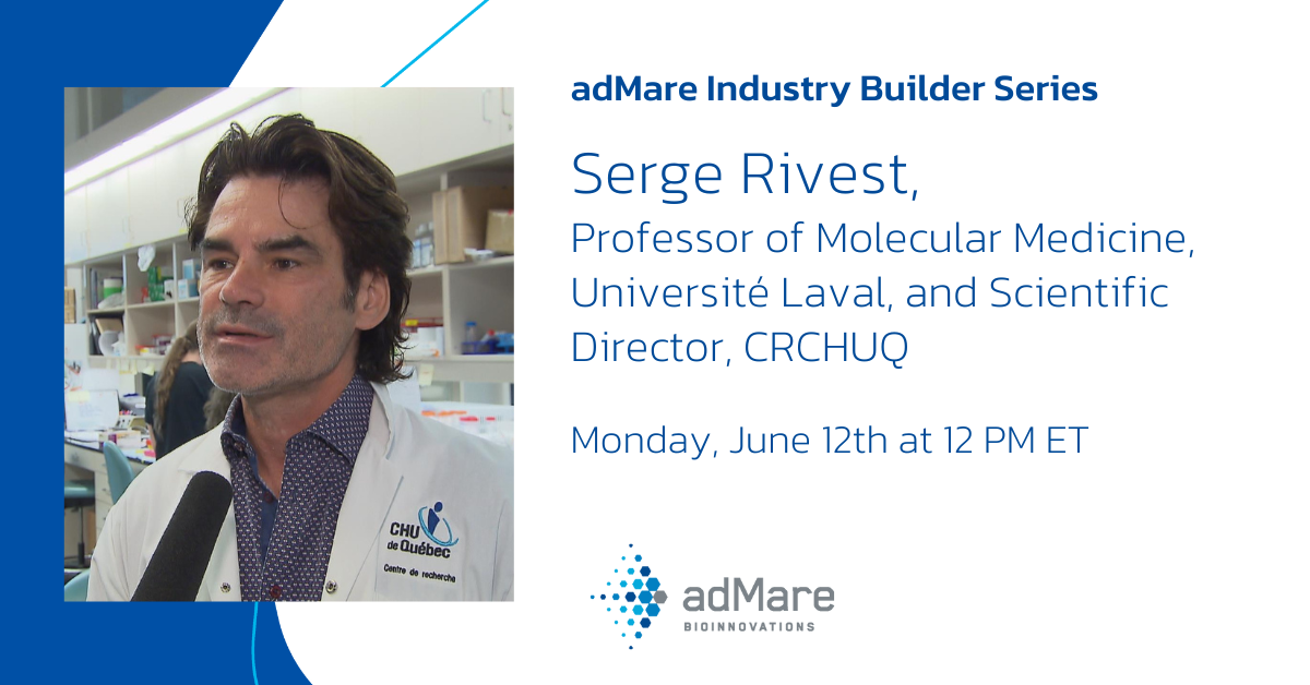 adMare Industry Builder Series Featuring Dr. Serge Rivest