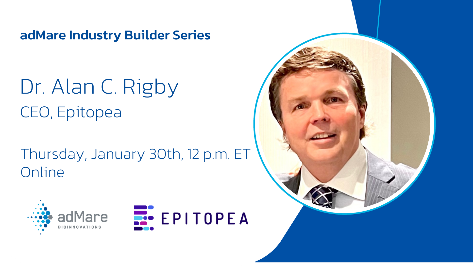 adMare Industry Builder Series featuring Dr. Alan Rigby: Shaping the Future of Cancer Therapies with Epitopea