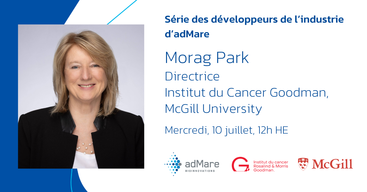 Série des développeurs de l’industrie d’adMare avec la Dre Morag Park : Avatars de patients : Modèles reproductibles de métastases pour la découverte et l’application