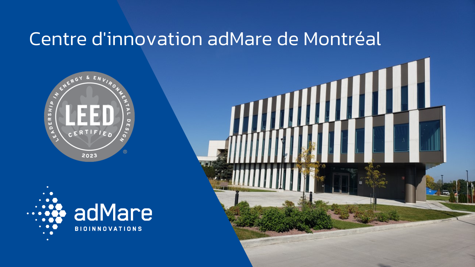 adMare BioInnovations obtient la prestigieuse certification Bâtiment durable LEED