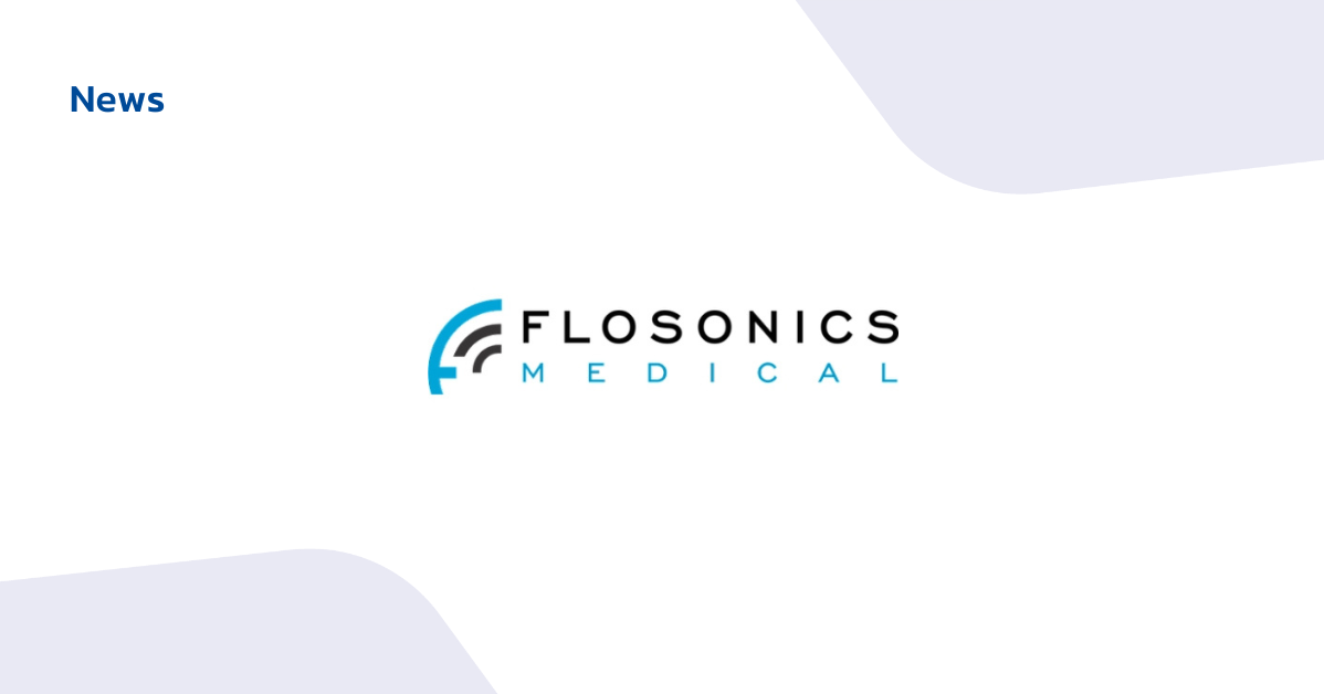 Flosonics Medical Secures $20 Million USD in Series C Funding Led by New Leaf Venture Partners to Accelerate Growth