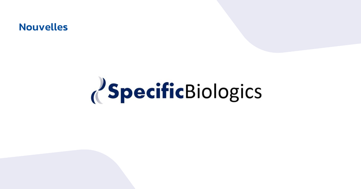 Specific Biologics accueille Paul J. Hastings à titre de président du conseil d’administration