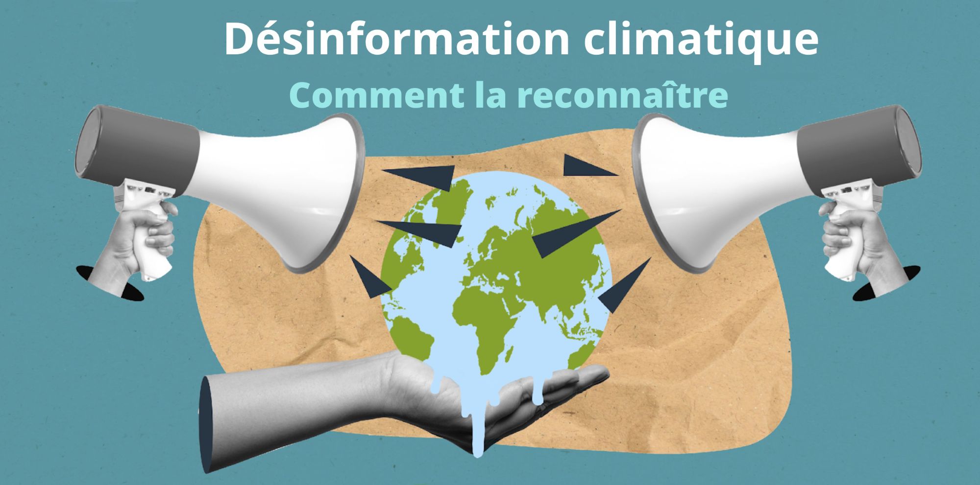 Désinformation climatique : comment la reconnaître?