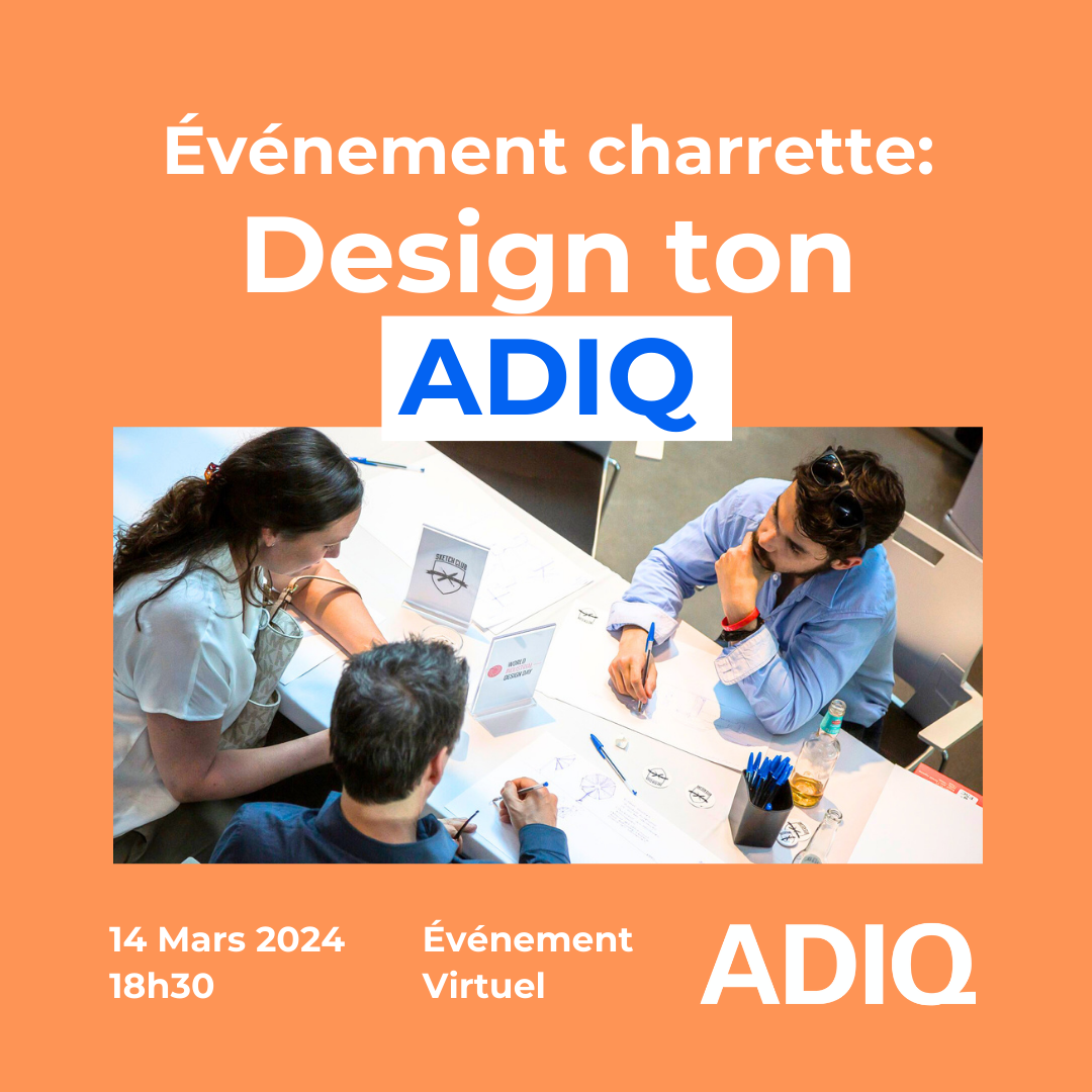 Design ton ADIQ : première édition de l’événement charrette!
