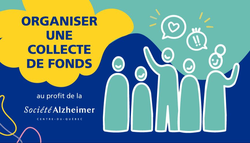 Organiser une activité au profit de la Société Alzheimer Centre-du-Québec