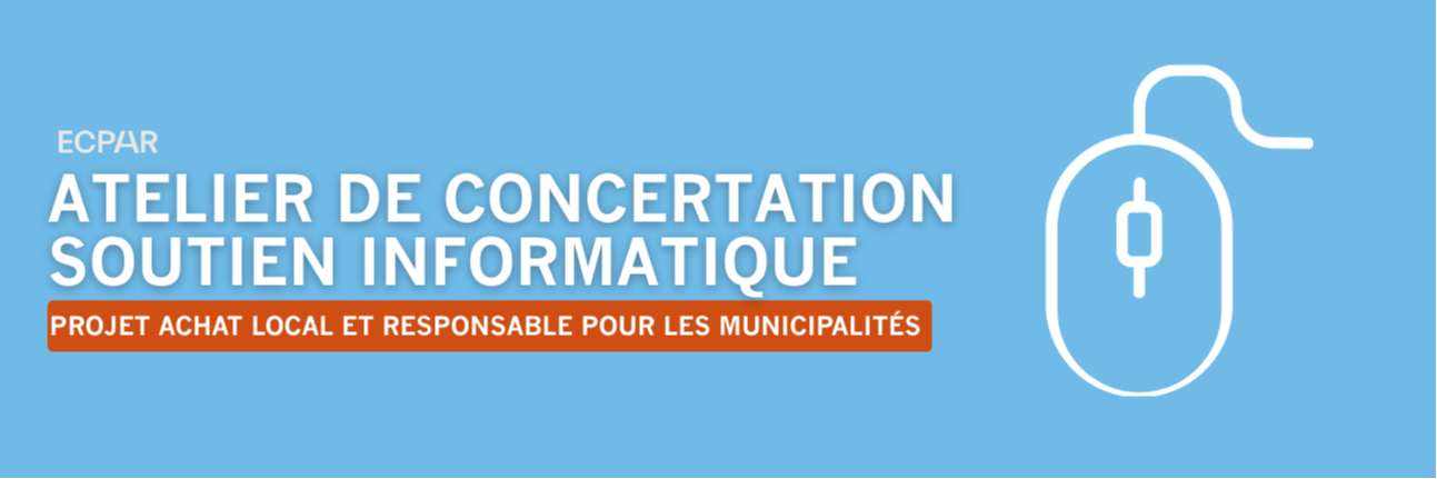 Atelier de concertation – Services de soutien informatique