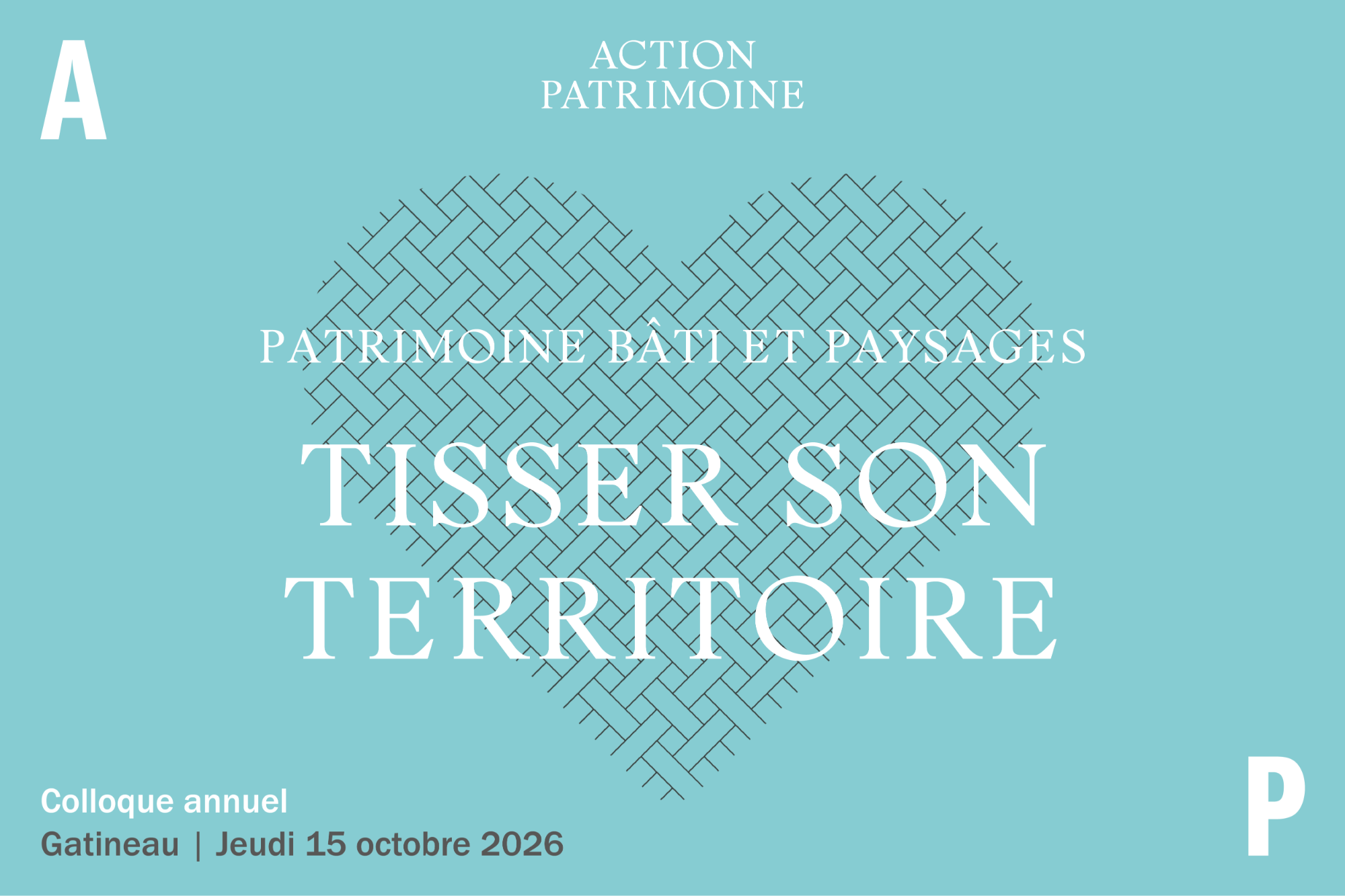 Colloque 2026 - Patrimoine bâti et paysages, tisser son territoire