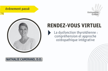 La dysfonction thyroïdienne : compréhension et  approche ostéopathique intégrative
