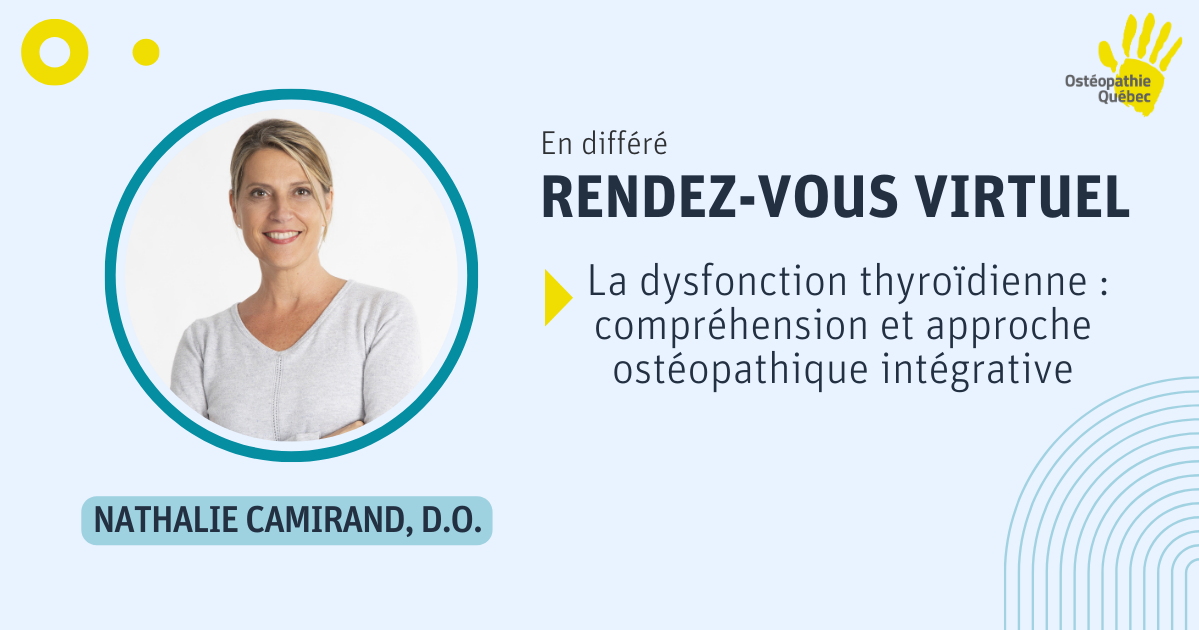 Achat Rendez-vous virtuel | La dysfonction thyroïdienne : compréhension et  approche ostéopathique intégrative