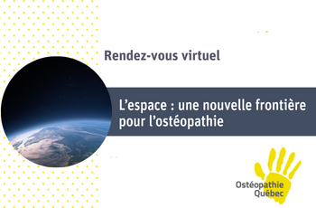 Achat Rendez-vous virtuel | L'espace : une nouvelle frontière pour l'ostéopathie
