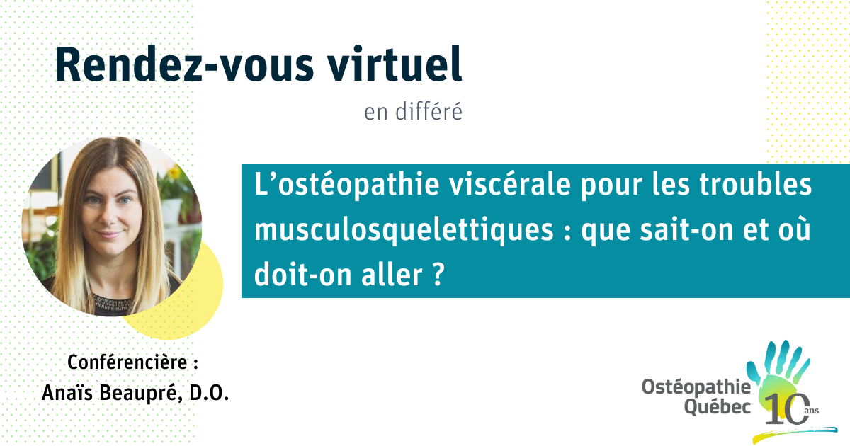 Achat Rendez-vous virtuel | L'ostéopathie viscérale pour les troubles musculosquelettiques : que sait-on et où doit-on aller ?