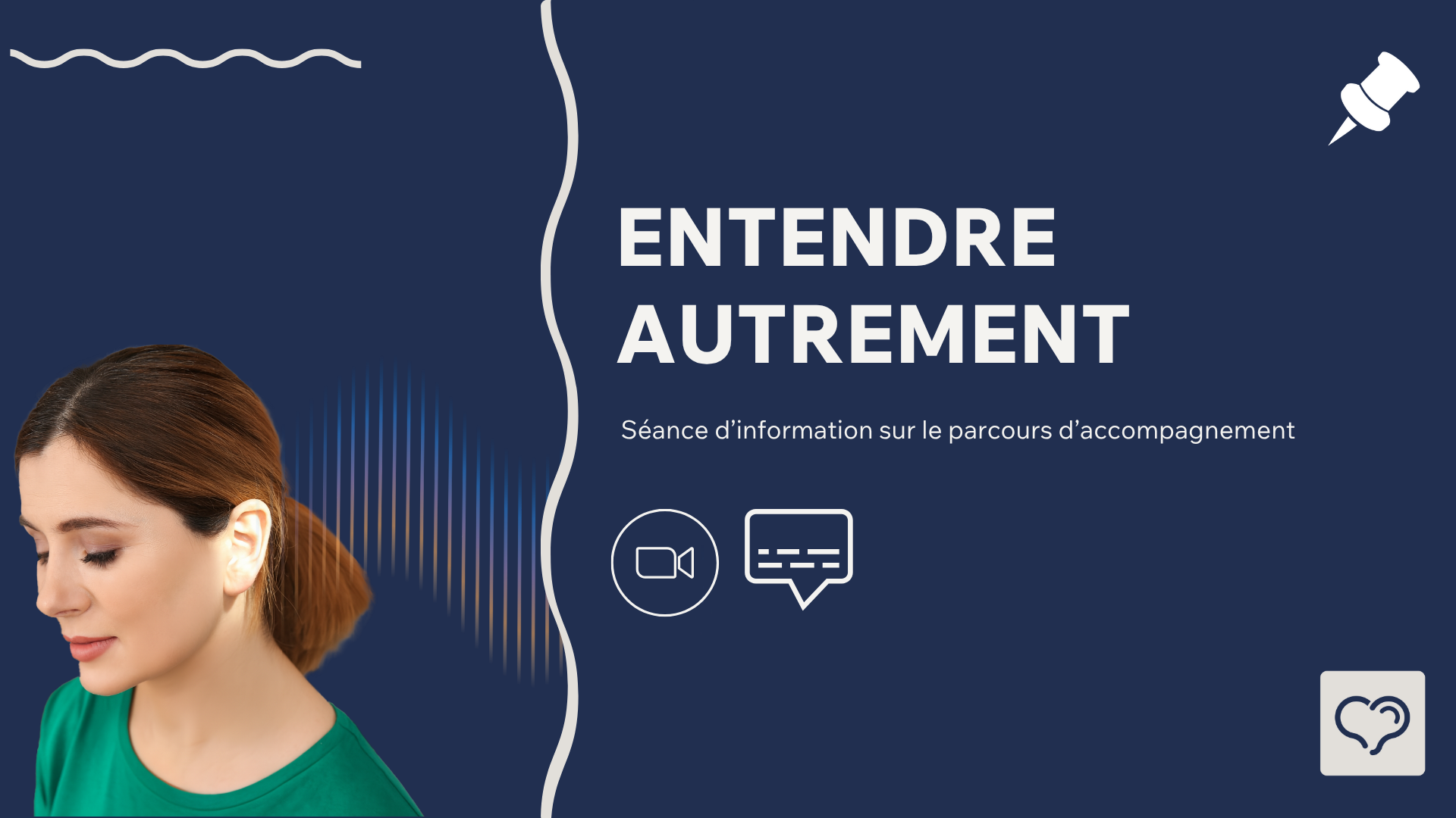 Séance d'information sur Entendre Autrement