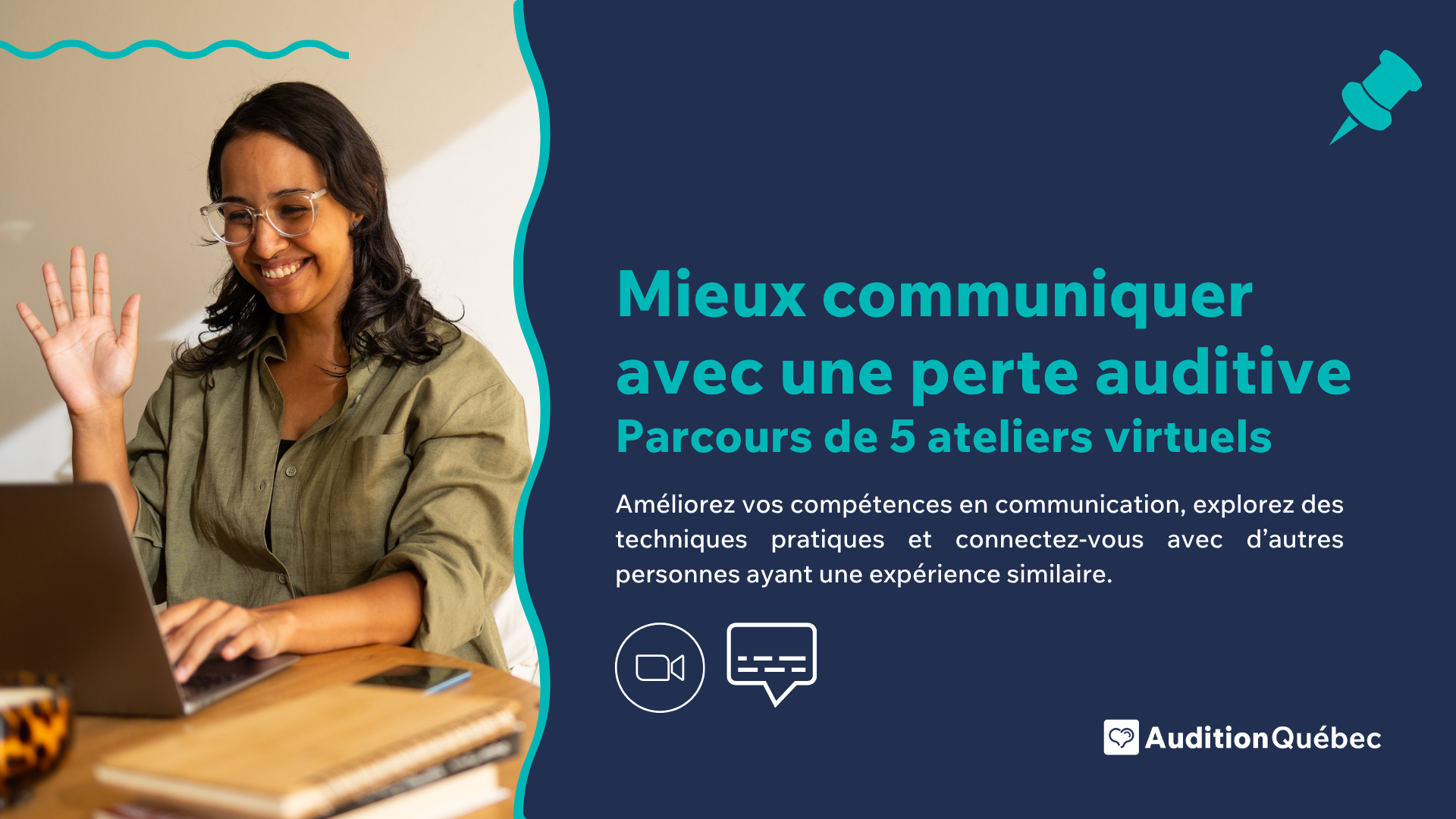 Mieux communiquer avec une perte auditive : Parcours de 5 ateliers virtuels