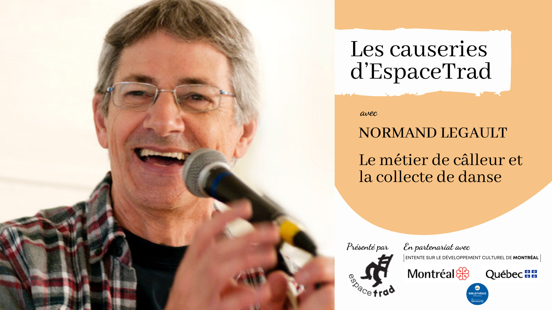 Festival Trad Montréal - Causerie avec Normand Legault - Dimanche à 16h