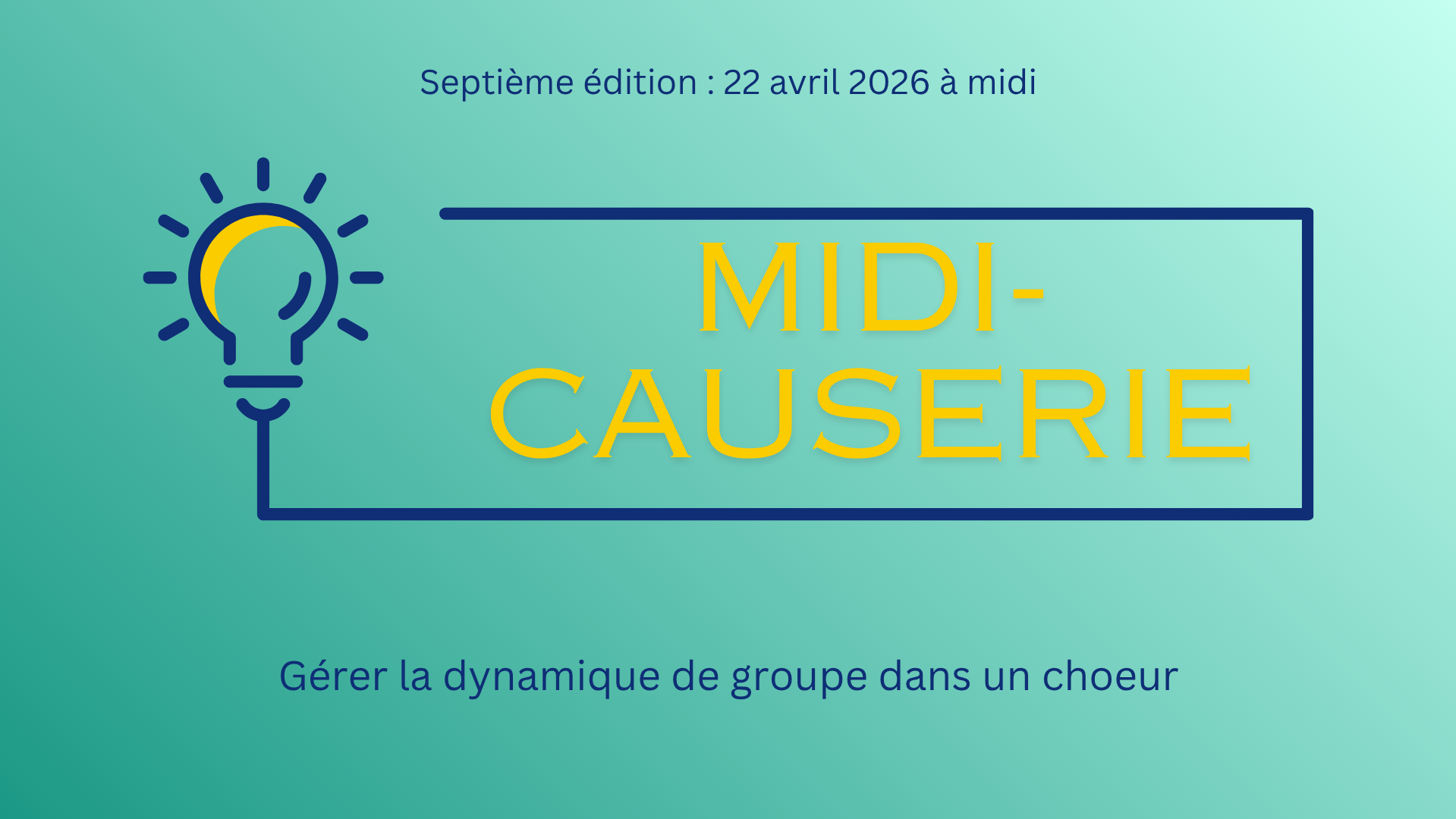 MIDI-CAUSERIE | Gérer la dynamique de groupe dans un choeur