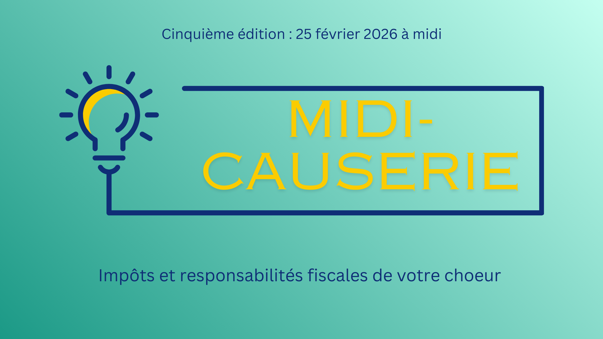MIDI-CAUSERIE | Impôts et responsabilités fiscales de votre choeur
