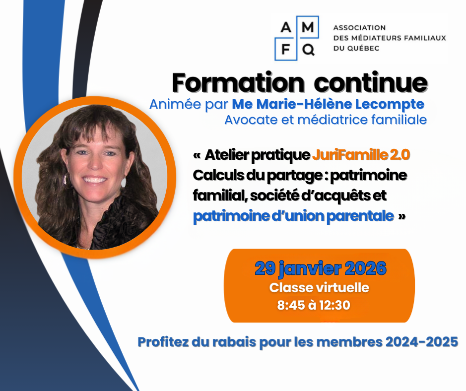 H26 - Formation continue : « Atelier pratique JuriFamille 2.0 - Calculs du partage : patrimoine familial, société d’acquêts et patrimoine d’union parentale »