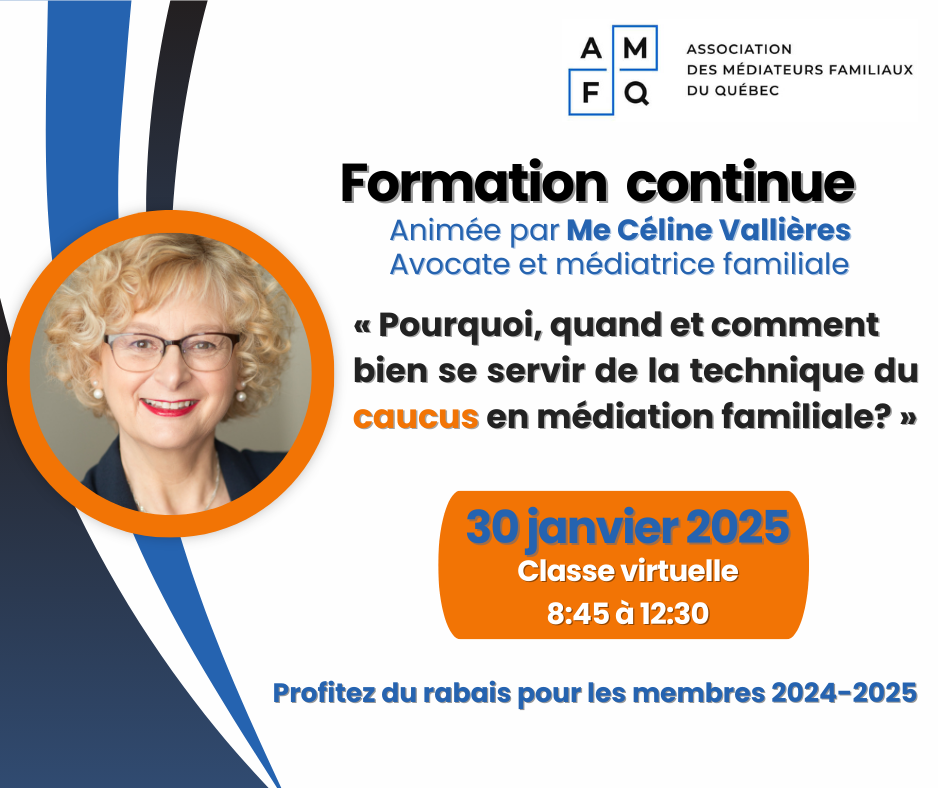 Formation continue : Pourquoi, quand et comment se servir de la technique du caucus en médiation familiale ?