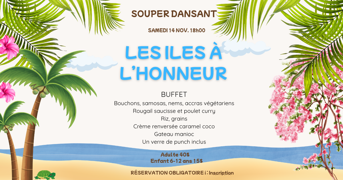 Les Iles à l'honneur - Souper dansant