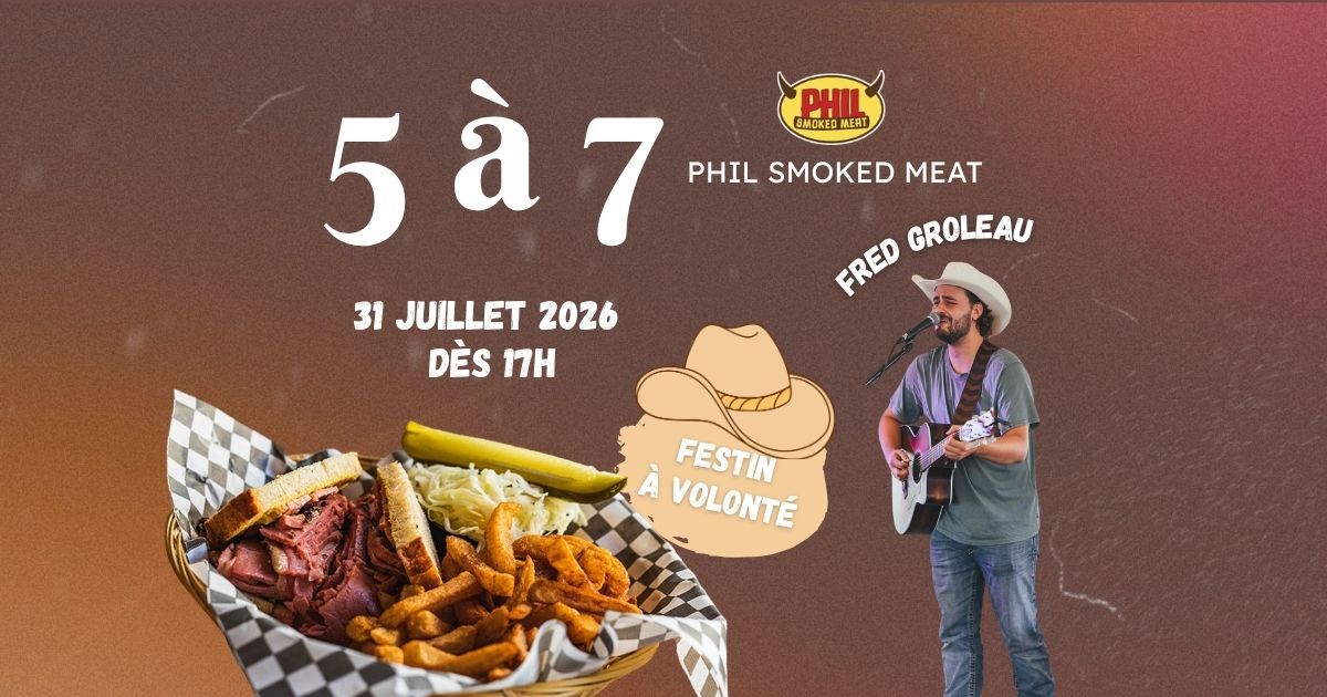 5 à 7 PHIL SMOKED MEAT