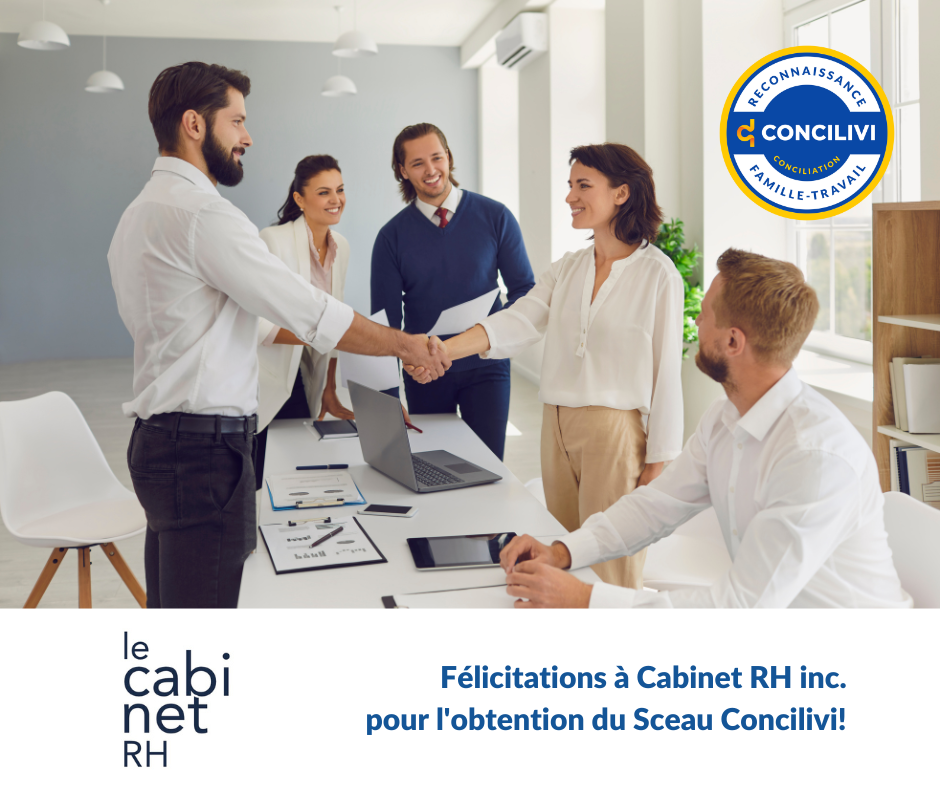 Félicitations au Conseil du Patronat du Québec pour l'obtention du Sceau Concilivi!