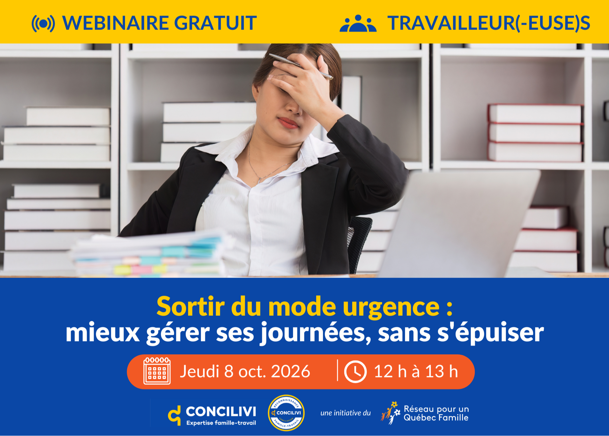 Webinaire gratuit : Sortir du mode urgence : mieux gérer ses journées, sans s'épuiser