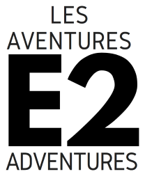 Aventures E2 : redécouvrez l'émerveillement!