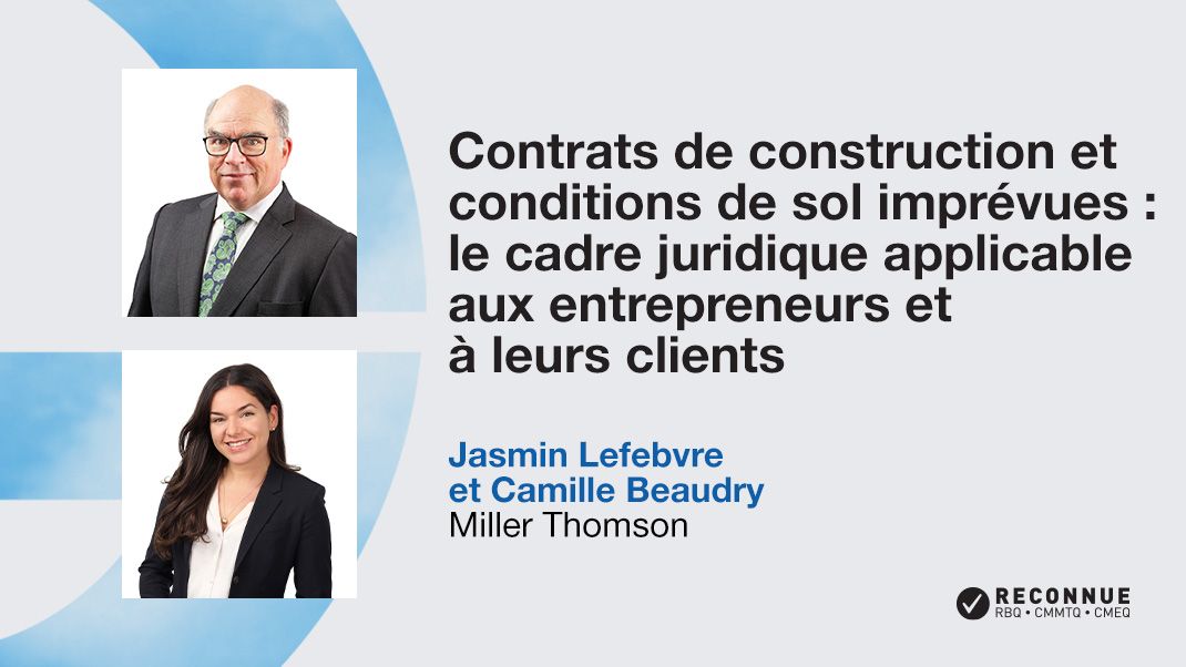 Contrats de construction et conditions de sol imprévues : le cadre juridique applicable aux entrepreneurs et à leurs clients