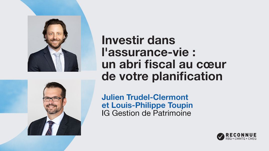 Investir dans l'assurance-vie : un abri fiscal au cœur de votre planification.