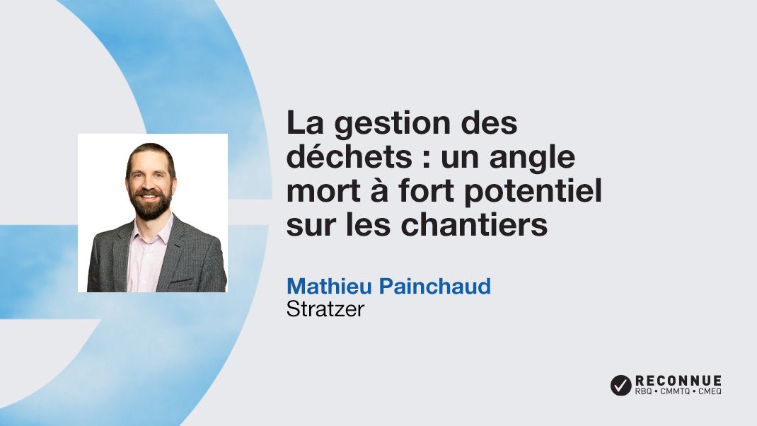 La gestion des déchets : un angle mort à fort potentiel sur les chantiers